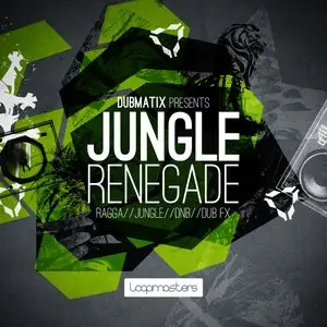 Loopmasters Dubmatix Presents Jungle Renegade MULTiFORMAT