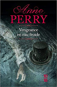 Vengeance en eau froide - Anne PERRY