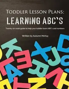 Toddler Lesson Plans: Learning ABC's