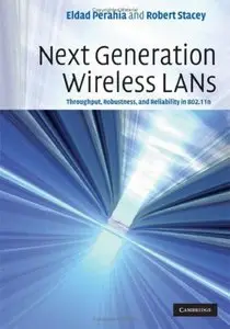 Next Generation Wireless LANs: Throughput, Robustness, and Reliability in 802.11n (Repost)