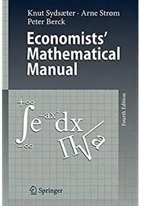 Economists' Mathematical Manual (4th edition) [Repost]
