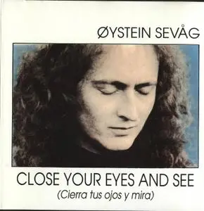 Oystein Sevag - Close Your Eyes and See (1989)