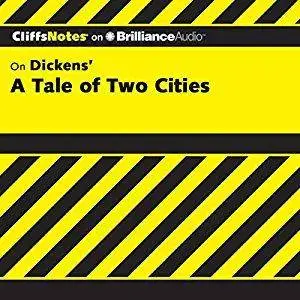 CliffsNotes on Dickens' A Tale of Two Cities [Audiobook]