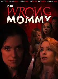 The Wrong Mommy (2019)