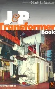 J & P Transformer Book (12th Edition) [Repost]