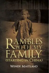 «Rambles with my Family» by Wendy Maitland