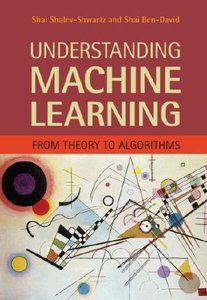Understanding Machine Learning: From Theory to Algorithms (repost)