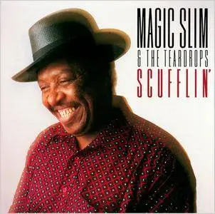 Magic Slim And The Teardrops - Scufflin' (1996)