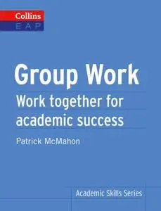 Group Work: B2+ (Collins Academic Skills)