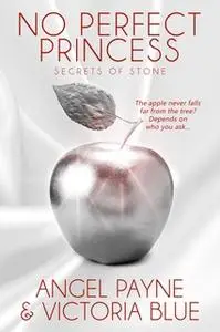 «No Perfect Princess» by Victoria Blue,Angel Payne