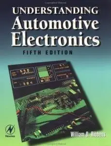 Understanding Automotive Electronics, Fifth Edition (Repost)