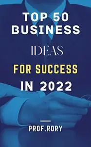 Best Business In 2022 : 50 Business Ideas For Success