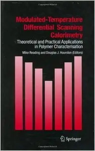 Modulated Temperature Differential Scanning Calorimetry. Theoretical and Practical Applications in Polymer Characterisation