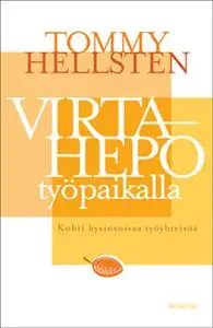 «Virtahepo työpaikalla» by Tommy Hellsten