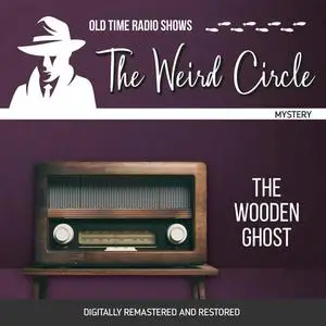 «The Weird Circle: The Wooden Ghost» by Joseph Sheridan Le Fanu