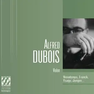 Alfred Dubois, Fernand Goeyens - Alfred Dubois - Violon (2023)