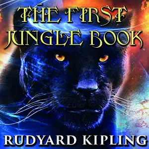 «The First Jungle Book» by Joseph Rudyard Kipling