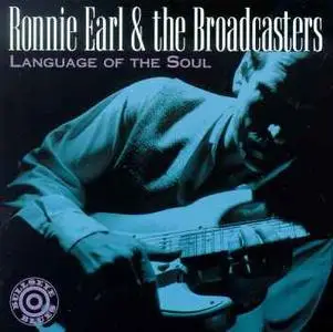 Ronnie Earl  - Language Of The Soul '1994