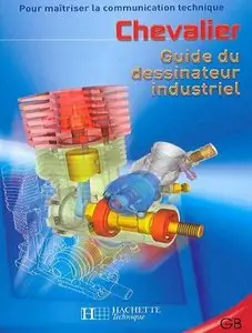 André Chevalier, "Guide du dessinateur industriel" (repost)