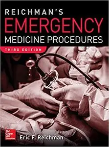 Reichman's Emergency Medicine Procedures, 3rd Edition