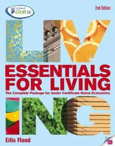 Essentials for Living: The Complete Package for Junior Certificate Home Economics (2nd Edition)