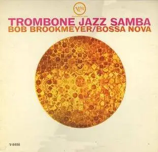 Bob Brookmeyer  - Trombone Jazz Samba