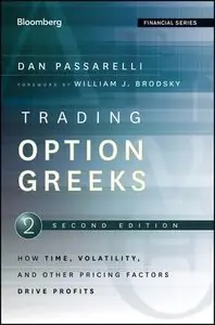 Trading Options Greeks: How Time, Volatility, and Other Pricing Factors Drive Profits