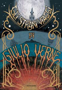 Jules Verne - Gli strani viaggi di Giulio Verne