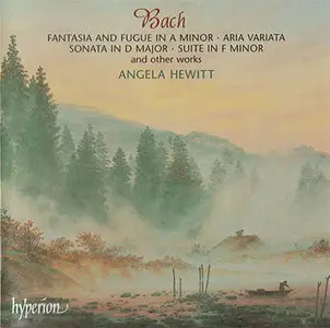 Johann Sebastian Bach - Angela Hewitt - Fantasia & Fugue In A Minor, Aria Variata etc. (2004) {Hybrid-SACD // EAC Rip}