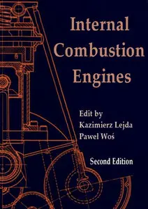 "Internal Combustion Engines" ed. by Kazimierz Lejda and Paweł Woś