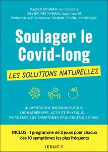 Raphaël Gruman, Alex Brunet Hamadi, "Soulager le Covid-long : Les solutions naturelles"