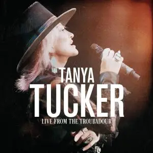 Tanya Tucker - Live From the Troubadour (2020)