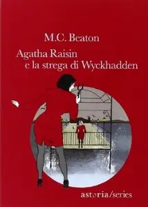 Agatha Raisin e la strega di Wyckhadden di M. C. Beaton