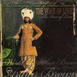 The Amazing World Of Arthur Brown - The Voice Of Love (2007) {Zoho Roots} **[RE-UP]**