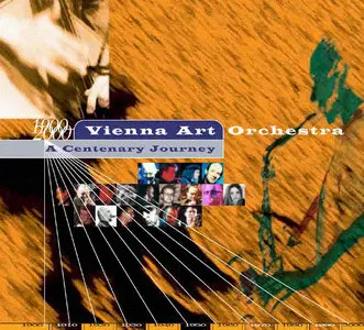 Vienna Art Orchestra - A Centenary Journey 1900-2000 (2001)
