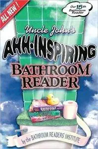 Uncle John's Ahh-Inspiring Bathroom Reader (repost)