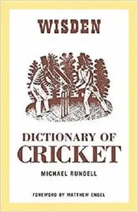 The Wisden Dictionary of Cricket