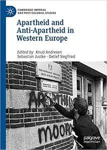 Apartheid and Anti-Apartheid in Western Europe