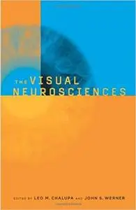 The Visual Neurosciences, 2 Volume Set, (Bradford Books) [Repost]