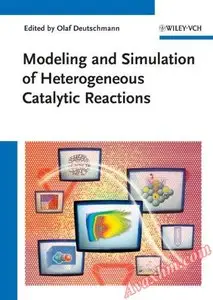 Modeling and Simulation of Heterogeneous Catalytic Reactions: From the Molecular Process to the Technical System