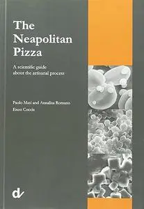 The Neapolitan Pizza. A Scientific Guide about the Artisanal Process