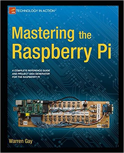 Mastering the Raspberry Pi - Warren Gay (Repost)