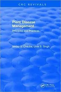 Plant Disease Management: Principles and Practices