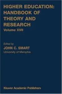 Higher Education: Handbook of Theory and Research: Volume XVII