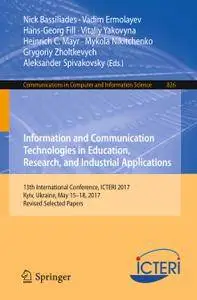 Information and Communication Technologies in Education, Research, and Industrial Applications