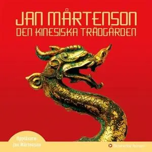 «Den kinesiska trädgården» by Jan Mårtenson