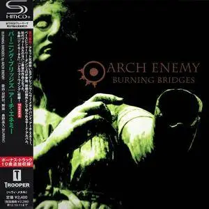 Arch Enemy - Burning Bridges (1999) [Japan SHM-CD, 2011]