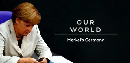 BBC Our World - Merkel's Germany (2021)