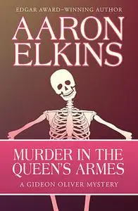 «Murder in the Queen's Armes» by Aaron Elkins