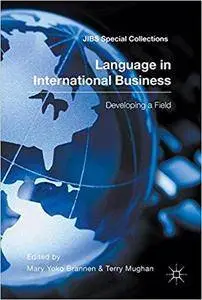 Language in International Business: Developing a Field